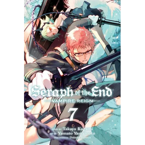 Seraph of the End, Vol. 7: Vampire Reign