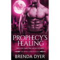 Prophecy's Healing