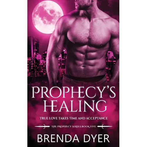 Prophecy's Healing