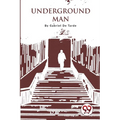 Underground Man