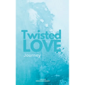 Twisted Love; Journey