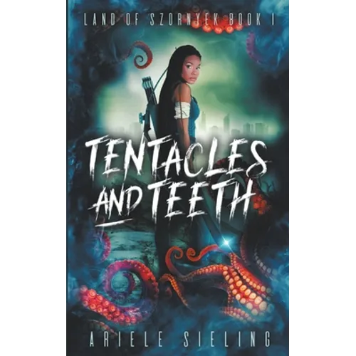 Tentacles and Teeth