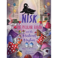 Nisk the Peculiar Raven and the Mushroom Mayhem
