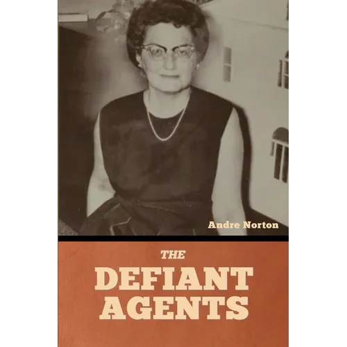 The Defiant Agents