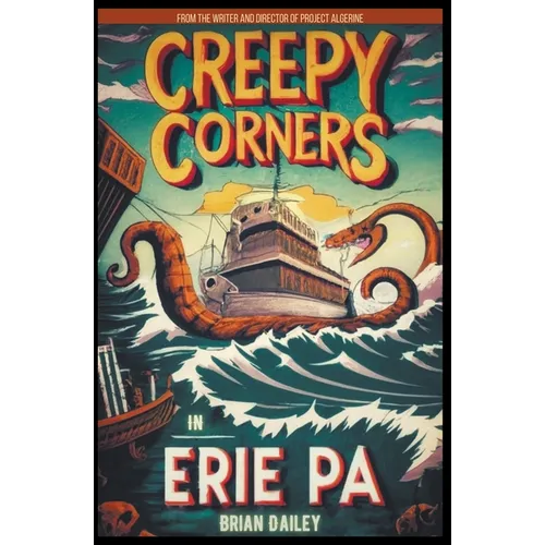 Creepy Corners in Erie PA