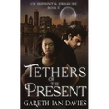 Tethers of the Present