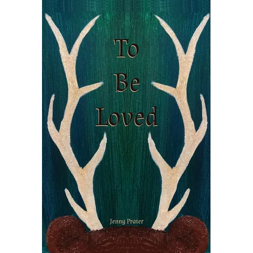 To Be Loved