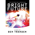 The Cathode Ray Chronicles: Bright Future