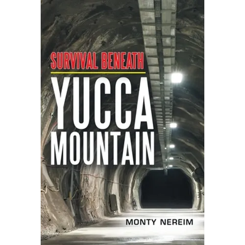 Survival Beneath Yucca Mountain
