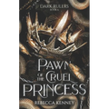 Pawn of the Cruel Princess: (Standalone)