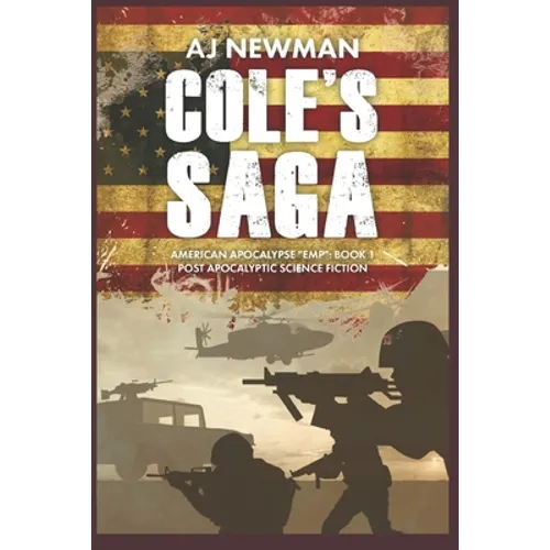 Cole's Saga: American Survival "EMP" Book 1 Post Apocalyptic Science Fiction - Paperback