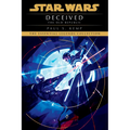Deceived: Star Wars Legends (the Old Republic)