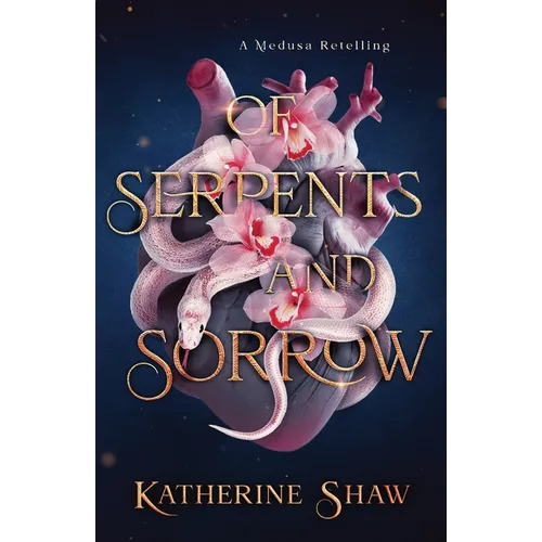 Of Serpents and Sorrow