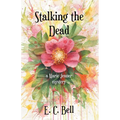 Stalking the Dead: A Marie Jenner Mystery