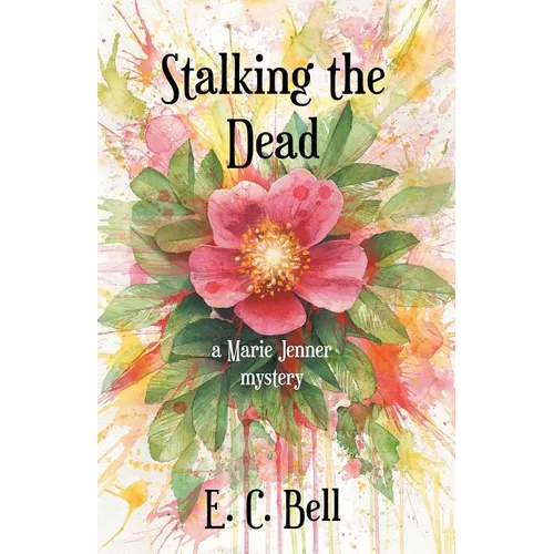Stalking the Dead: A Marie Jenner Mystery