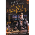 A Trashy Pirate Romance: Book One
