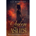 A Queen in the Ashes: Realm of Queridian: Book 3