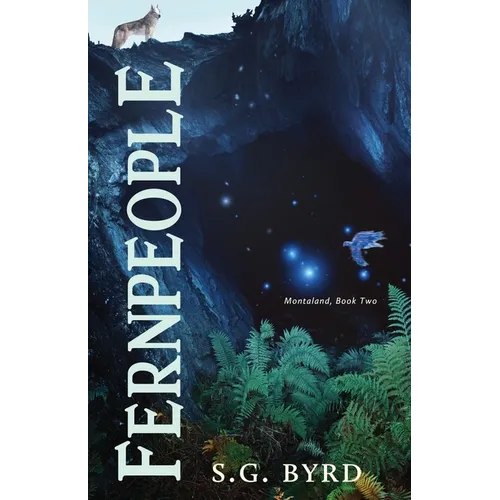 Fernpeople: Montaland, Book Two