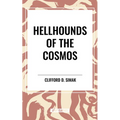 Hellhounds of the Cosmos