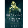 Breaking the Brush Men