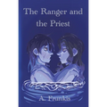The Ranger and the Priest
