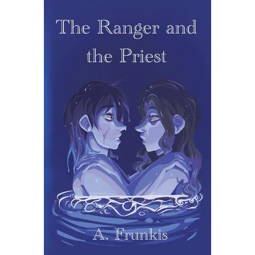 The Ranger and the Priest