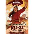 Avatar: The Last Airbender: The Awakening of Roku (Chronicles of the Avatar Book 6): Volume 6