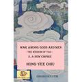 War among Gods and Men: - The Wisdom of Tao - 2. A New Empire