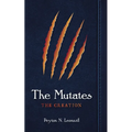 The Mutates: The Creation