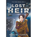 Lost Heir: The Core Empire Book II