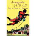 Armageddon -- 2419 A.D. by Philip Francis Nowlan, Science Fiction, Fantasy