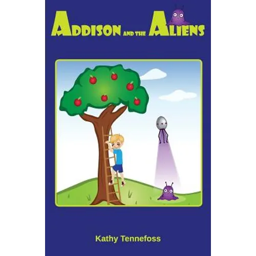 Addison and the Aliens