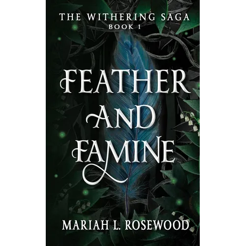 Feather and Famine