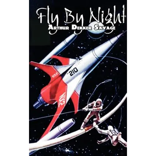 Fly by Night by Arthur Dekker Savage, Science Fiction, Fantasy