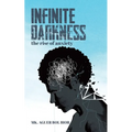 Infinite Darkness: The Rise of Anxiety