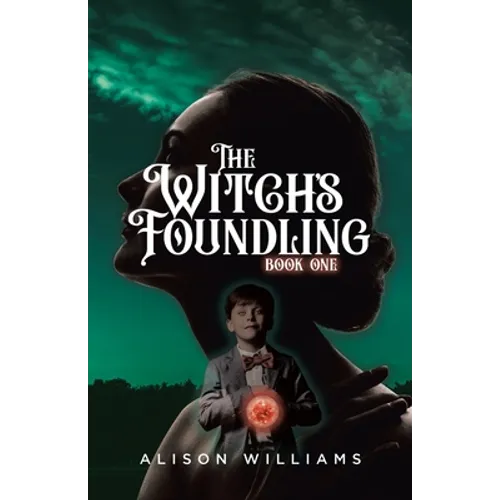 The Witch's Foundling