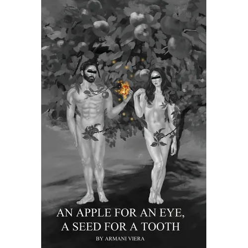 An Apple for an Eye, a Seed for a Tooth