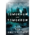 Tomorrow and Tomorrow