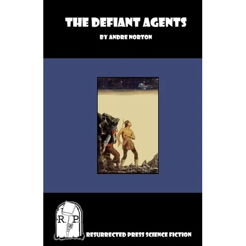 The Defiant Agents