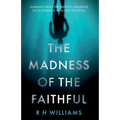 The Madness of the Faithful