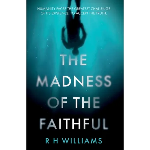 The Madness of the Faithful