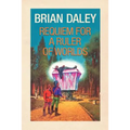 Requiem for a Ruler of Worlds