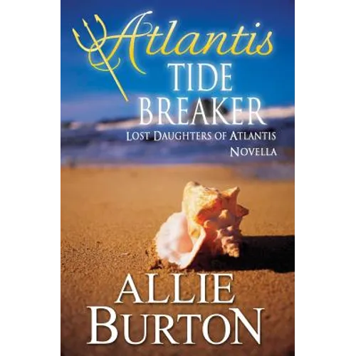 Atlantis Tide Breaker: Lost Daughters of Atlantis