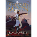 The Shattered Moon: A Dark Fantasy Epic
