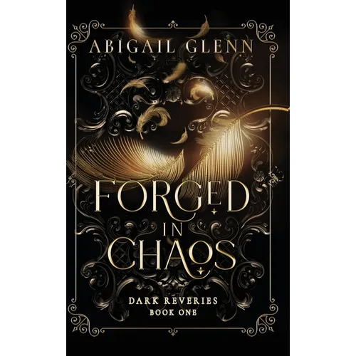 Forged in Chaos