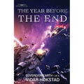 The Year Before the End