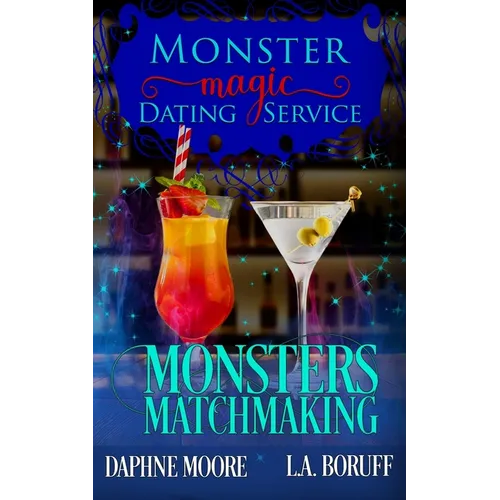 Monsters Matchmaking The Complete Series: A Monstrous Romantic Comedy