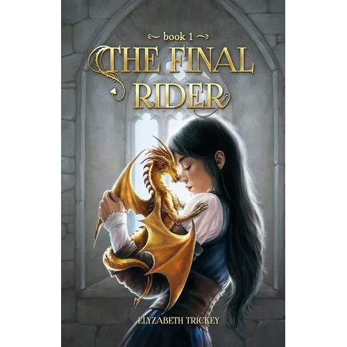 The Final Rider: The Final Rider: Book 1