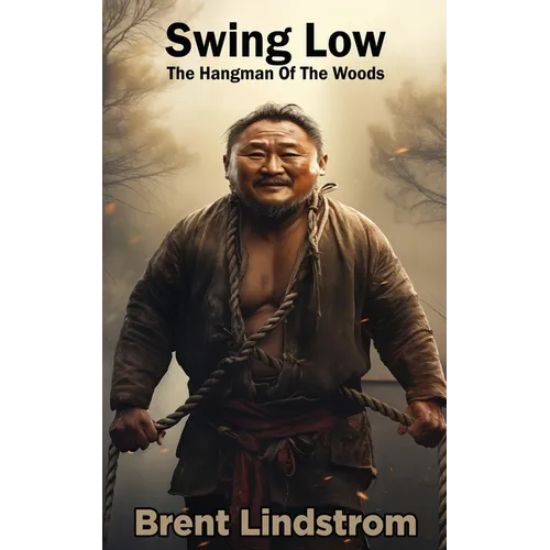 Swing Low: The Hangman Of The Woods