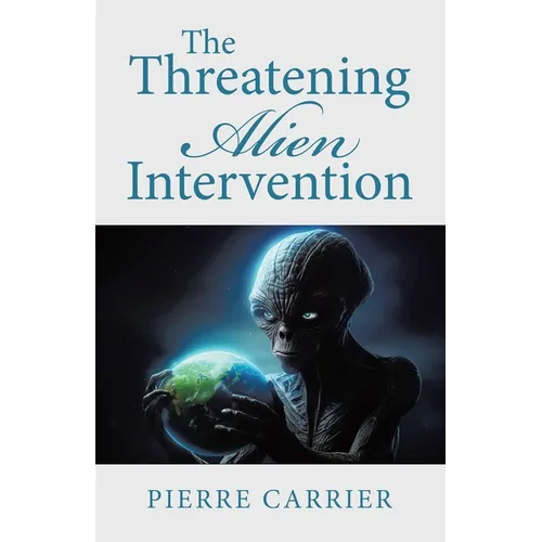 The Threatening Alien Intervention